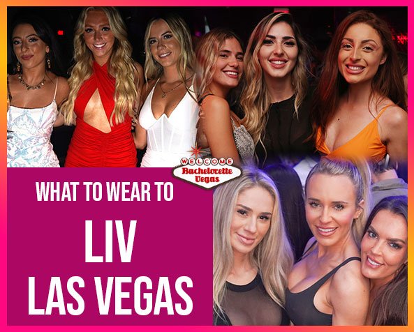 What_to_wear_to_liv_Las_Vegas-btv