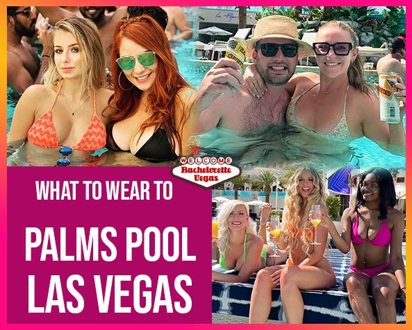 what-to-wear-to-palms-pool-las-vegas-btv