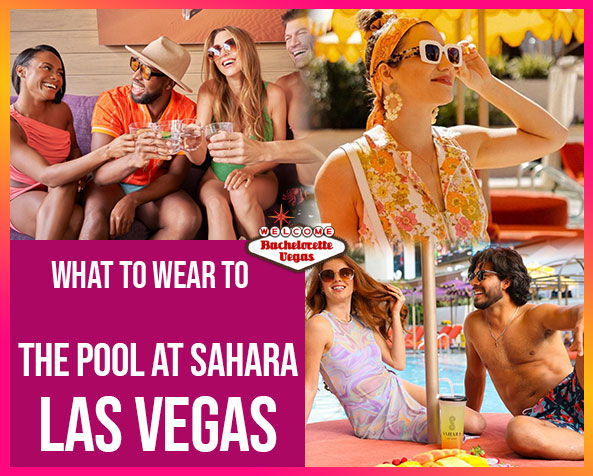 what to wear to the pool at sahara
