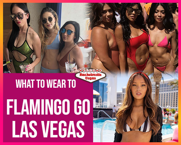 What_to_wear_to_Flamingo Go_Las_Vegas btv